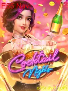 Descubra o Mundo Vibrante de CocktailNights: Uma Jornada Estratégica com E55 Navi