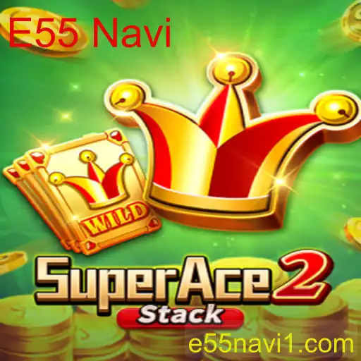 Explorando o Mundo do Jogo SuperAce2 e sua Mais Recente Atualização E55 Navi